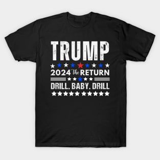 Trump 2024 Drill Baby Drill US Flag Republican 4th Of July T-Shirt